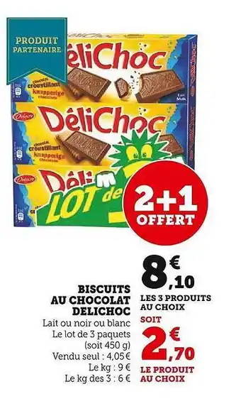 Super U Biscuits au chocolat délichoc offre
