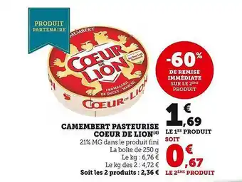 Super U Camembert pasteurisé cœur de lion offre