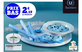 Hyper U Houmous à la truffe u saveurs offre