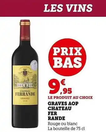 Super U Graves aop château ferrande offre