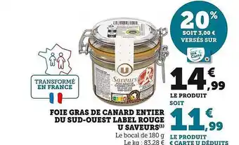 Super U Foie gras de canard entier du sud-ouest label rouge u saveurs offre