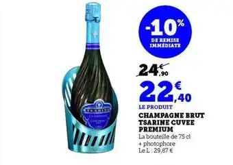 Hyper U Champagne brut tsarine cuvée premium offre