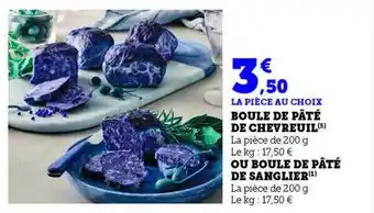 Hyper U Boule de pâté de chevreuil ou boule de pâté de sanglier offre