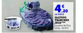 Hyper U Saltufo tranchés jeca offre