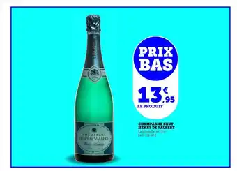 Hyper U Champagne brut henry de valbert offre