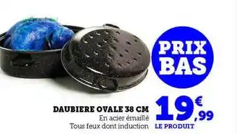 Hyper U Daubière ovale 38 cm offre