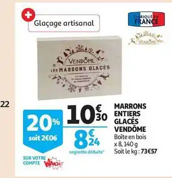 Auchan Marrons entiers glacés vendôme offre