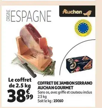 Auchan Coffret de jambon serrano auchan gourmet offre