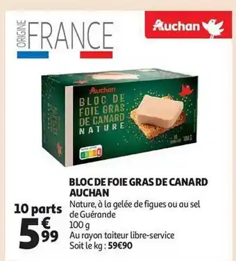 Auchan Bloc de foie gras de canard auchan offre