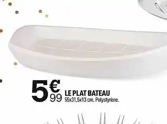 Centrakor Le plat bateau offre