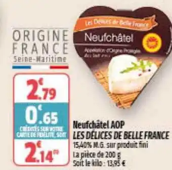 Coccimarket Neufchâtel aop les délices de belle france offre