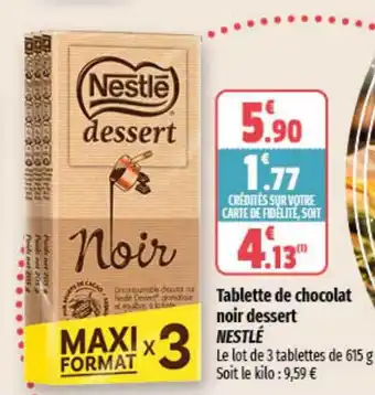 Coccinelle Express Tablette de chocolat noir dessert nestlé offre