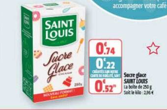Coccinelle Supermarché Sucre glace saint louis offre