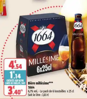 Coccinelle Supermarché Bière millésime 1664 offre