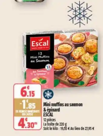 Coccinelle Supermarché Mini muffins au saumon & épinard escal offre