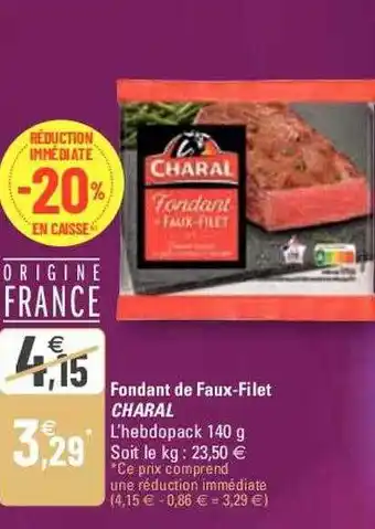 G20 Fondant de faux-filet charal offre