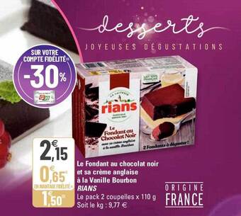 G20 Le fondant au chocolat noir et sa crème anglaise à la vanille bourbon rians offre