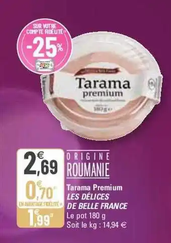 G20 Tarama premium les délices de belle france offre