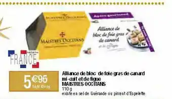 Migros Alliance de bloc de foie gras de canard mi-cuit et de figue maistres occitans offre