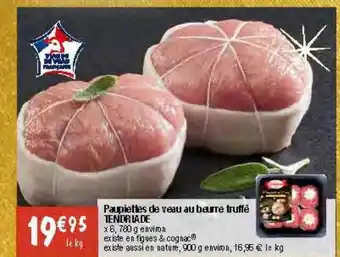 Migros Paupiettes de veau au beurre truffé tendriade offre