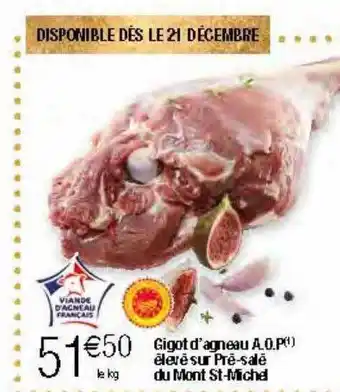 Migros Gigot d'agneau a.o.p. élevé sur pré-salé du mont st-michel offre