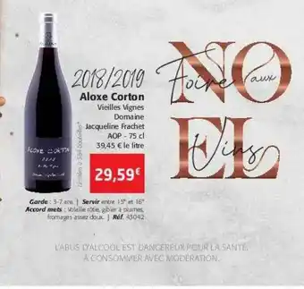 Colruyt 2018-2019 aloxe corton vieilles vignes domaine jacqueline frachet aop offre