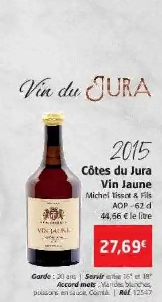 Colruyt 2015 côtes du jura vin jaune offre