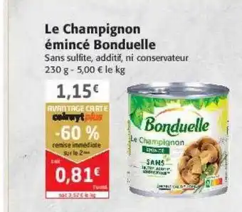 Colruyt Le champignon émincé bonduelle offre