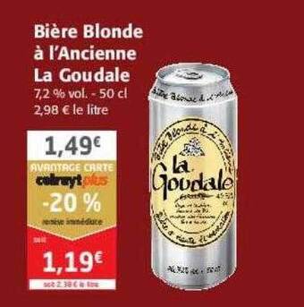 Colruyt Bière blonde à l'ancienne la goudale offre