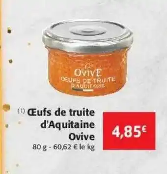 Colruyt Oeufs de truite d'aquitaine ovive offre