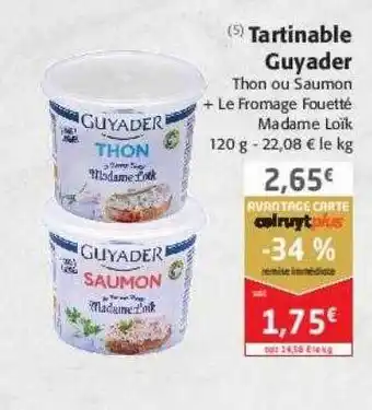 Colruyt Tartinable guyader thon ou + le fromage fouetté saumon madame loïk offre