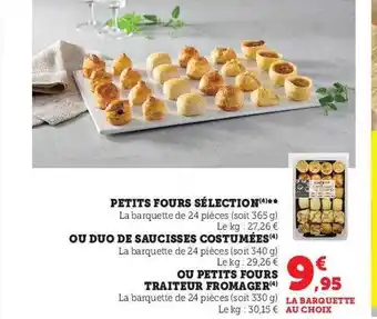 U Express Petits fours sélection ou duo de saucisses costumées ou petits fours traiteur fromager offre