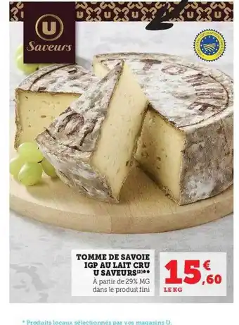 U Express Tomme de savoie igp au lait cru u saveurs offre