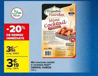 Carrefour Mini saucisses cocktail à l'orientale halal oriental viandes offre