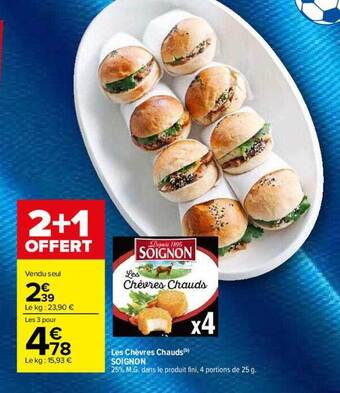 Carrefour Les chèvres chauds soignon offre