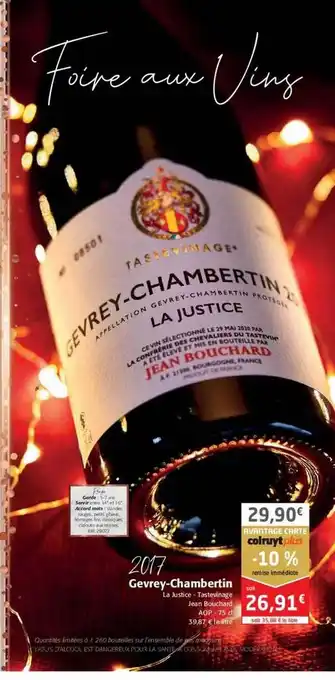 Colruyt 2017 gevrey-chambertin la justice - jean bouchard tastevinage offre