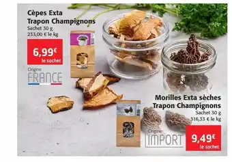 Colruyt Cèpes exta ou morilles exta sèches trapon champignons offre