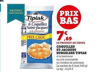 Super U Coquilles st-jacques surgelées tipiak offre