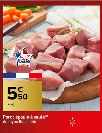 Carrefour Porc : épaule à sauté offre