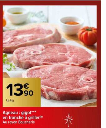 Carrefour Agneau : gigot*** en tranche à griller offre