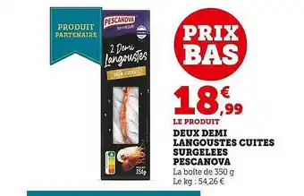 Super U Deux demi langoustes cuites surgelées pescanova offre