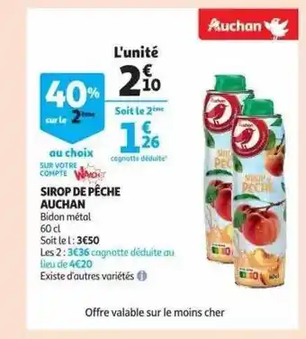 Auchan Sirop de pêche auchan offre