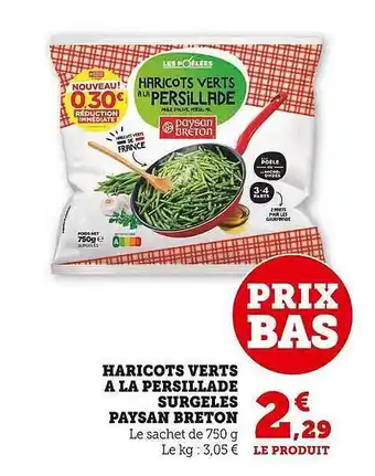 Super U Haricots verts à la persillade surgelés paysan breton offre
