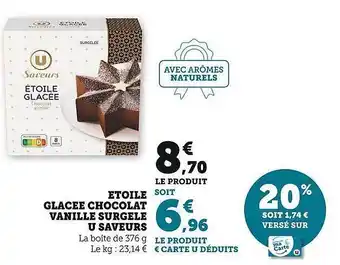 Super U Étoile glacée chocolat vanille surgelé u saveurs offre