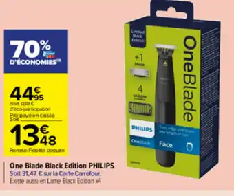 Carrefour Market One Blade black Edition Philips offre