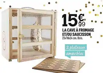 Centrakor La cave à fromage et-ou saucisson offre