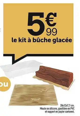 Centrakor Le kit à bûche glacée offre