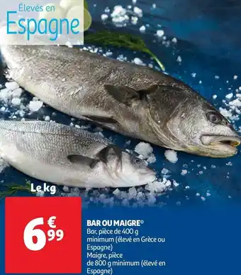 Auchan BAR OU MAIGRE offre