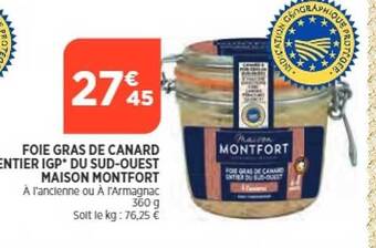 Maximarché Foie gras de canard entier igp du sud-ouest maison montfort offre