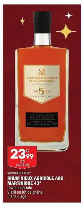 ALDI Montgeoffroy rhum vieux agricole aoc martinique 43° offre